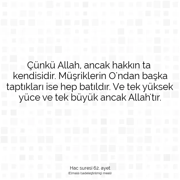 Ayetbul | Kuran Mealleri | Quran | Hac suresi 62. ayet