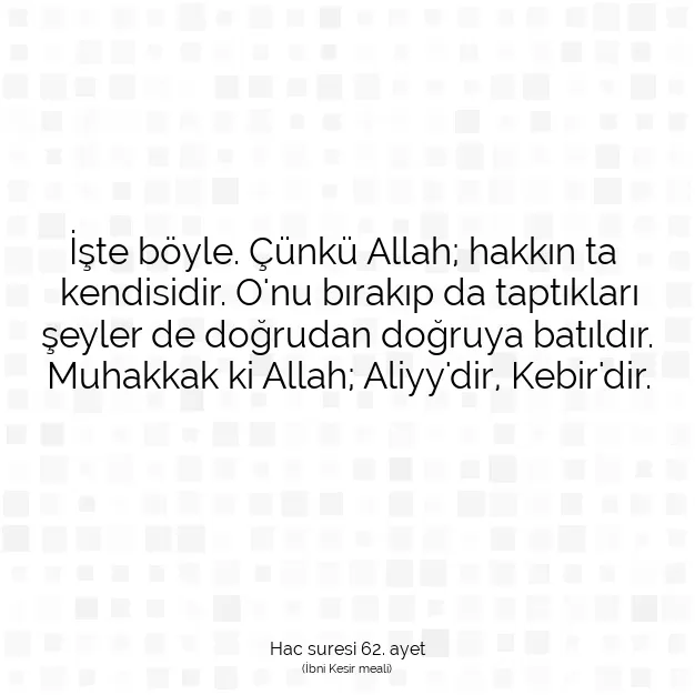 Ayetbul | Kuran Mealleri | Quran | Hac suresi 62. ayet