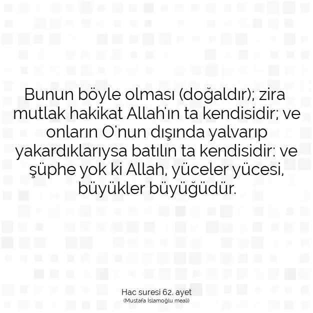 Ayetbul | Kuran Mealleri | Quran | Hac suresi 62. ayet