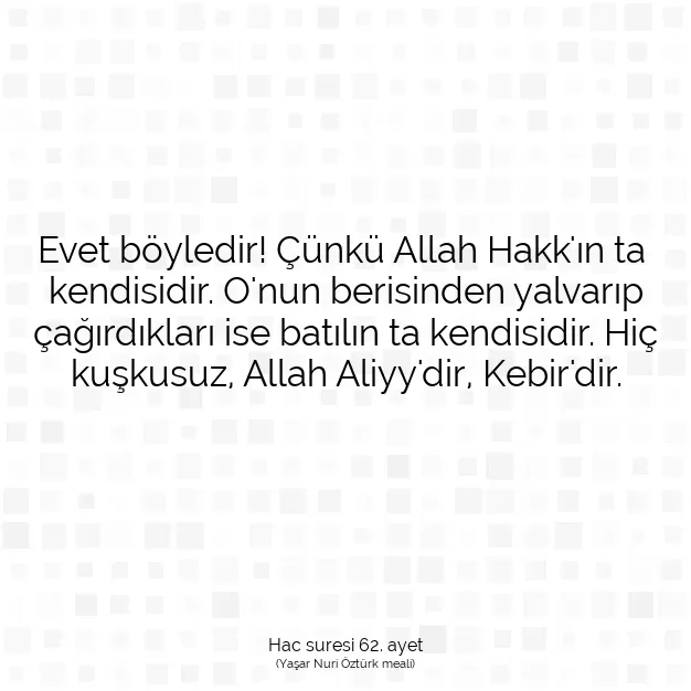 Ayetbul | Kuran Mealleri | Quran | Hac suresi 62. ayet