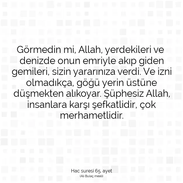 Ayetbul | Kuran Mealleri | Quran | Hac suresi 65. ayet