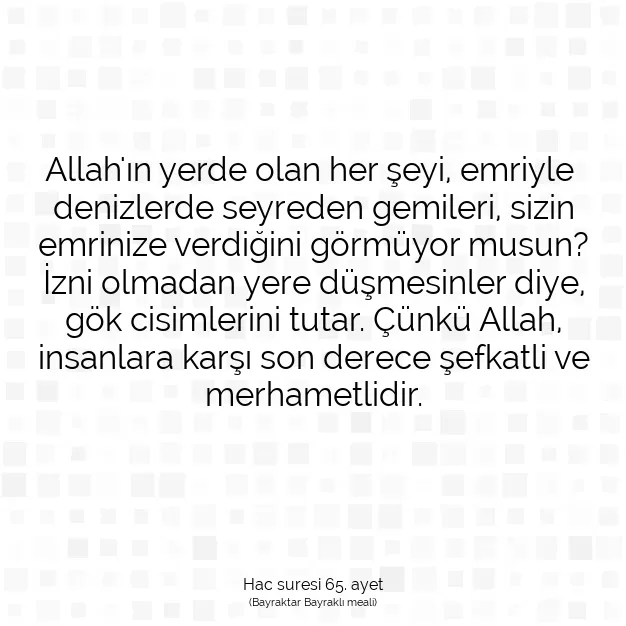 Ayetbul | Kuran Mealleri | Quran | Hac suresi 65. ayet