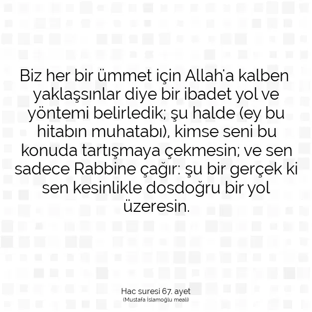 Ayetbul | Kuran Mealleri | Quran | Hac suresi 67. ayet