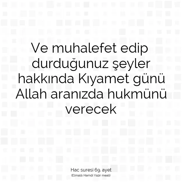 Ayetbul | Kuran Mealleri | Quran | Hac suresi 69. ayet