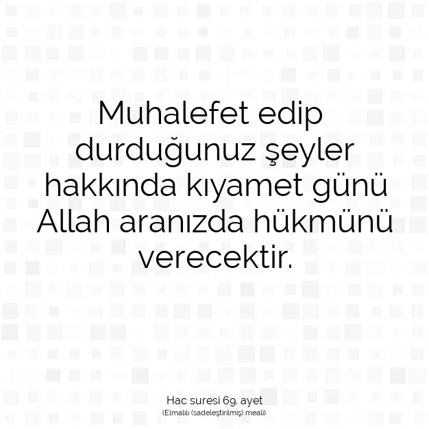 Ayetbul | Kuran Mealleri | Quran | Hac suresi 69. ayet