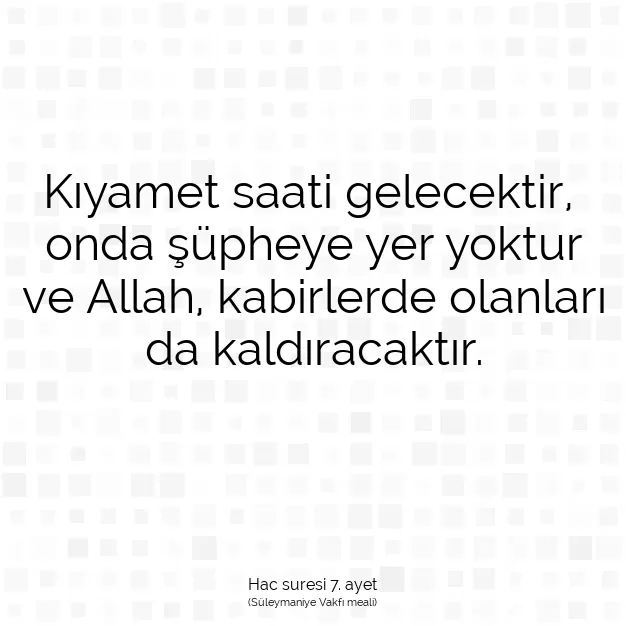 Ayetbul | Kuran Mealleri | Quran | Hac suresi 7. ayet