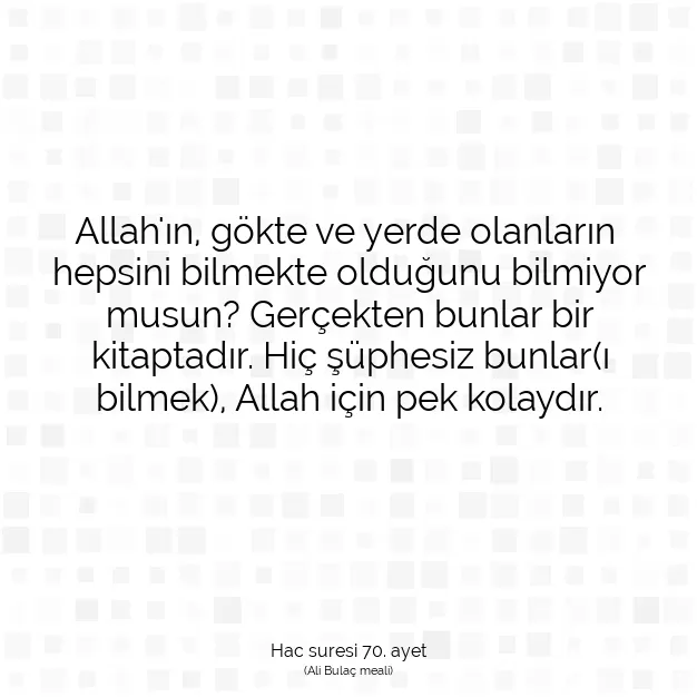 Ayetbul | Kuran Mealleri | Quran | Hac suresi 70. ayet