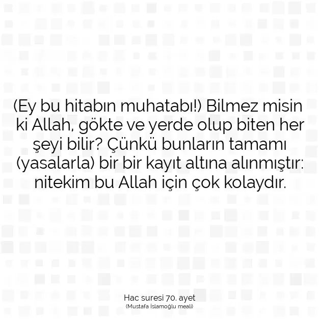 Ayetbul | Kuran Mealleri | Quran | Hac suresi 70. ayet