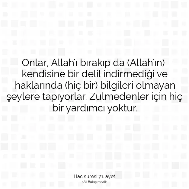 Ayetbul | Kuran Mealleri | Quran | Hac suresi 71. ayet