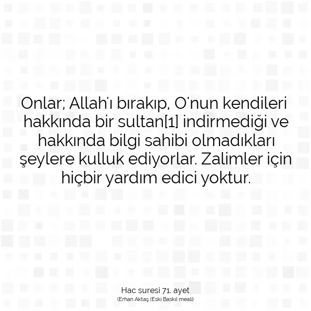 Ayetbul | Kuran Mealleri | Quran | Hac suresi 71. ayet