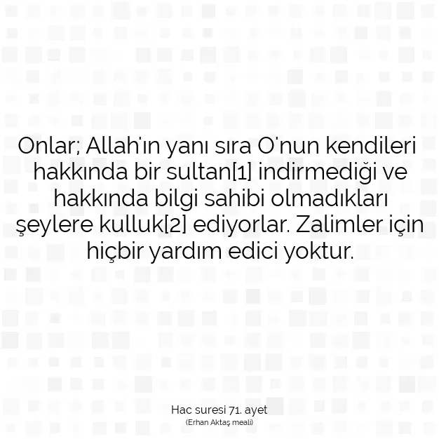 Ayetbul | Kuran Mealleri | Quran | Hac suresi 71. ayet