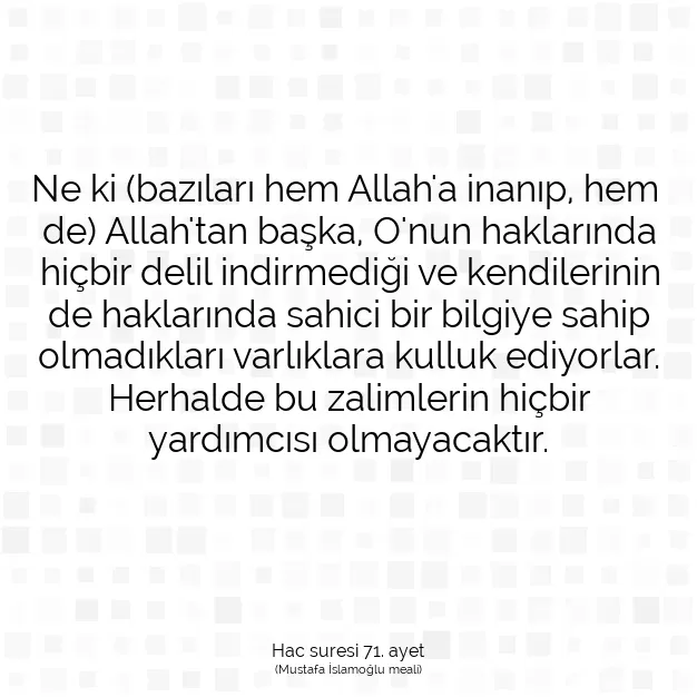 Ayetbul | Kuran Mealleri | Quran | Hac suresi 71. ayet