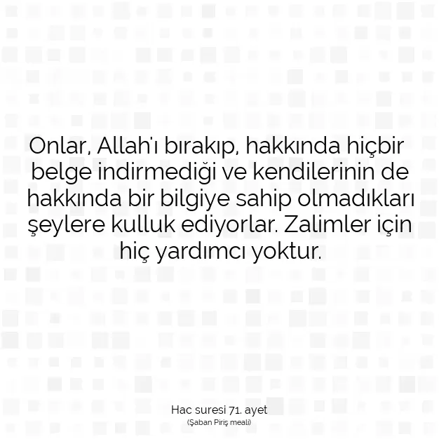 Ayetbul | Kuran Mealleri | Quran | Hac suresi 71. ayet