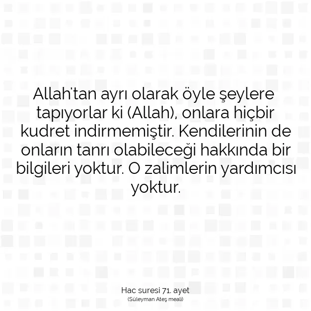 Ayetbul | Kuran Mealleri | Quran | Hac suresi 71. ayet