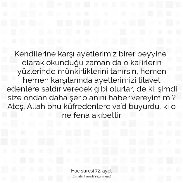 Ayetbul | Kuran Mealleri | Quran | Hac suresi 72. ayet