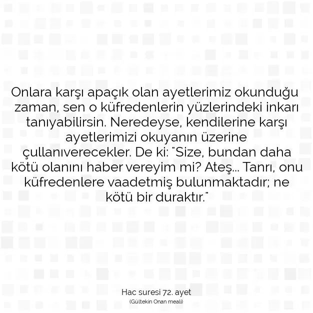 Ayetbul | Kuran Mealleri | Quran | Hac suresi 72. ayet