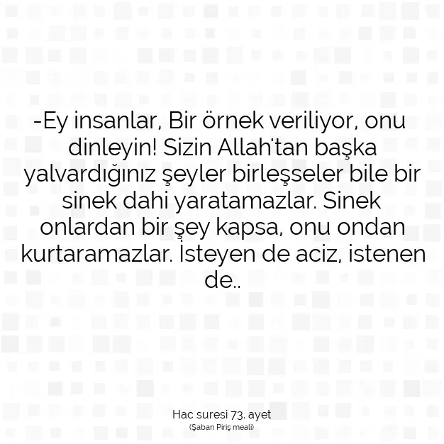 Ayetbul | Kuran Mealleri | Quran | Hac suresi 73. ayet