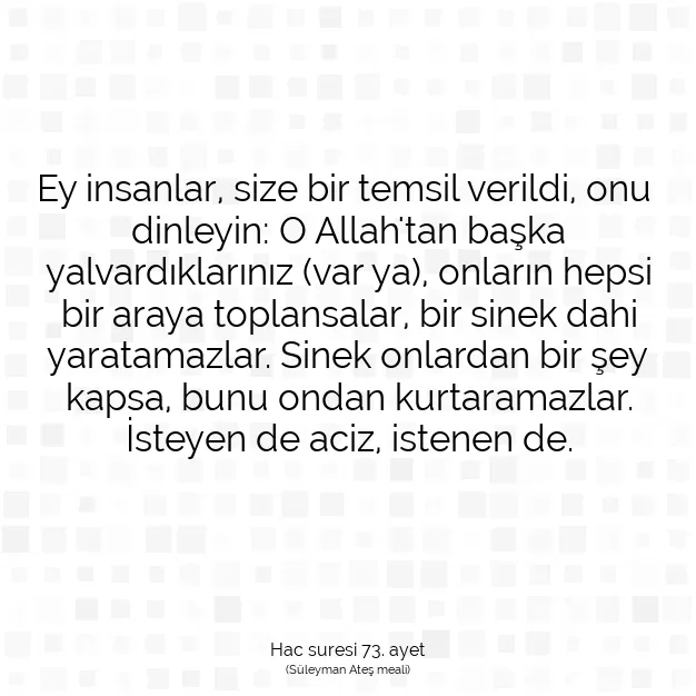 Ayetbul | Kuran Mealleri | Quran | Hac suresi 73. ayet