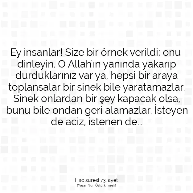 Ayetbul | Kuran Mealleri | Quran | Hac suresi 73. ayet