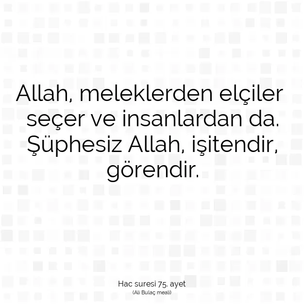 Ayetbul | Kuran Mealleri | Quran | Hac suresi 75. ayet