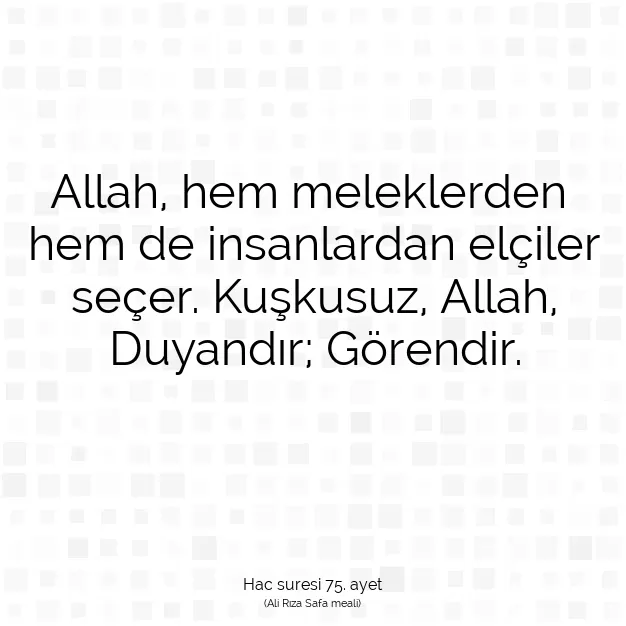 Ayetbul | Kuran Mealleri | Quran | Hac suresi 75. ayet