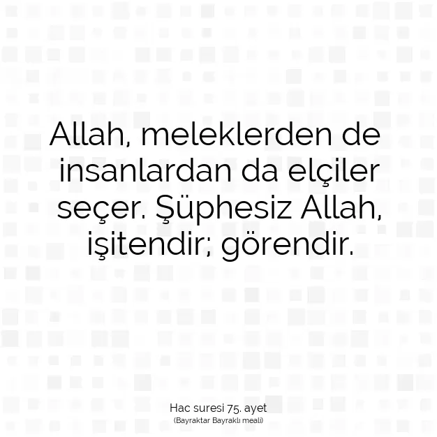 Ayetbul | Kuran Mealleri | Quran | Hac suresi 75. ayet