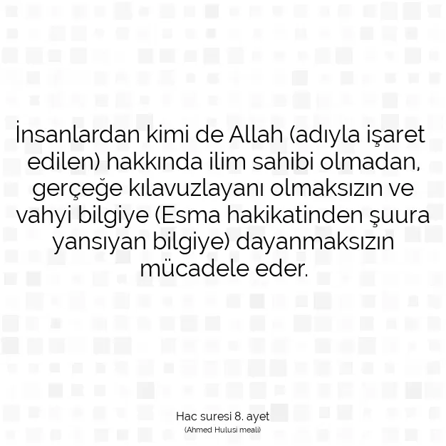 Ayetbul | Kuran Mealleri | Quran | Hac suresi 8. ayet