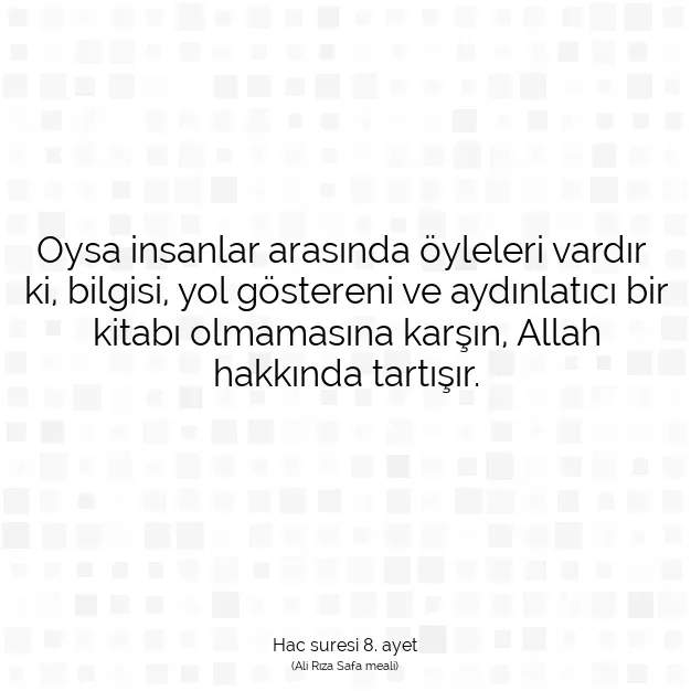 Ayetbul | Kuran Mealleri | Quran | Hac suresi 8. ayet