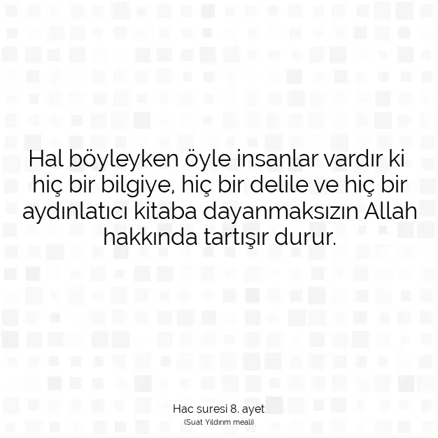 Ayetbul | Kuran Mealleri | Quran | Hac suresi 8. ayet