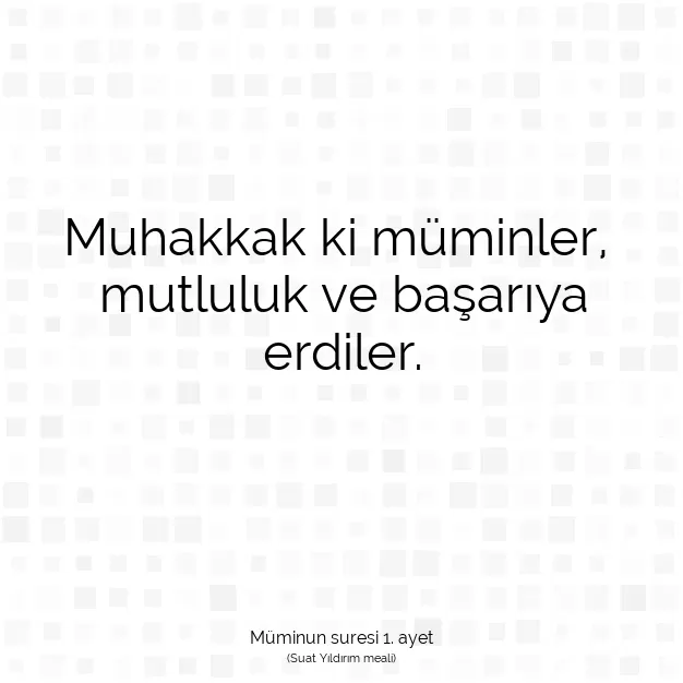 Ayetbul | Kuran Mealleri | Quran | Müminun suresi 1. ayet