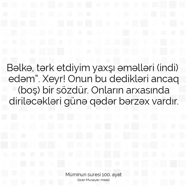 Ayetbul | Kuran Mealleri | Quran | Müminun suresi 100. ayet