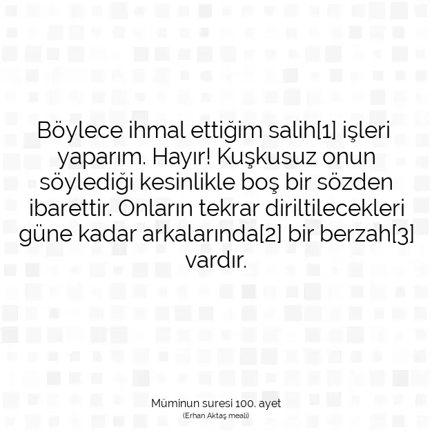 Ayetbul | Kuran Mealleri | Quran | Müminun suresi 100. ayet