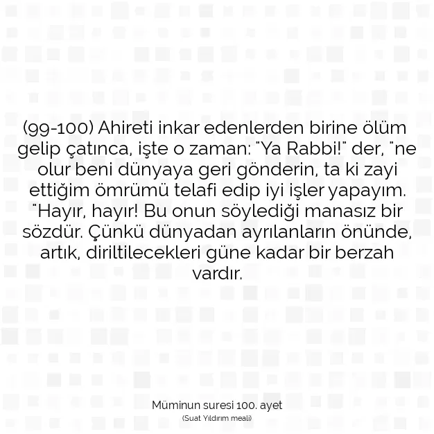 Ayetbul | Kuran Mealleri | Quran | Müminun suresi 100. ayet