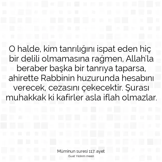 Ayetbul | Kuran Mealleri | Quran | Müminun suresi 117. ayet