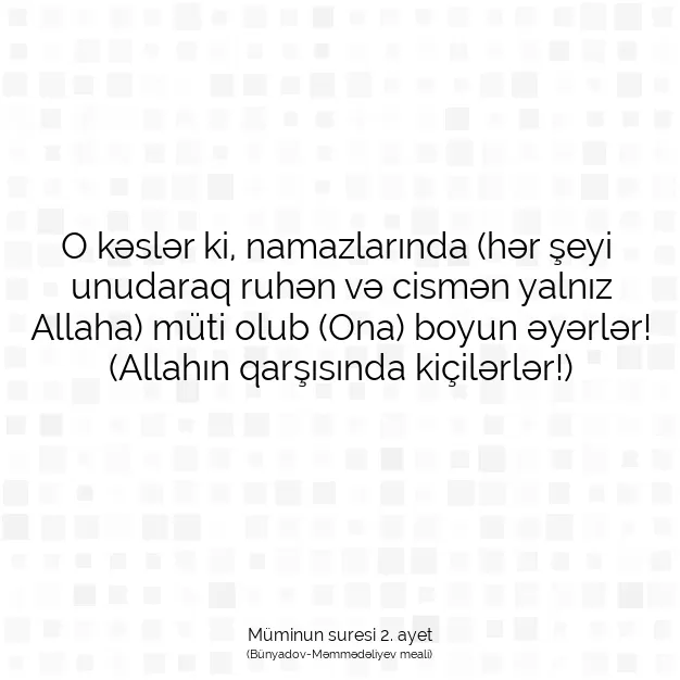 Ayetbul | Kuran Mealleri | Quran | Müminun suresi 2. ayet