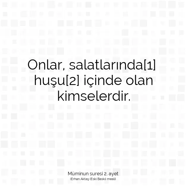 Ayetbul | Kuran Mealleri | Quran | Müminun suresi 2. ayet