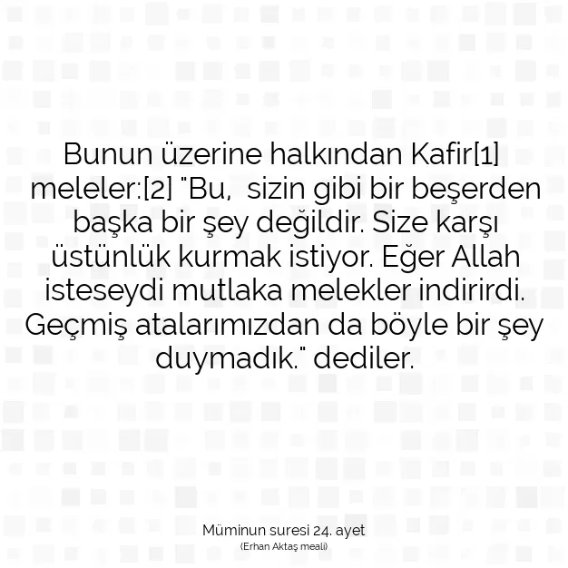 Ayetbul | Kuran Mealleri | Quran | Müminun suresi 24. ayet