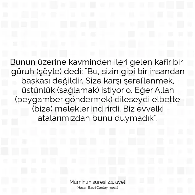 Ayetbul | Kuran Mealleri | Quran | Müminun suresi 24. ayet