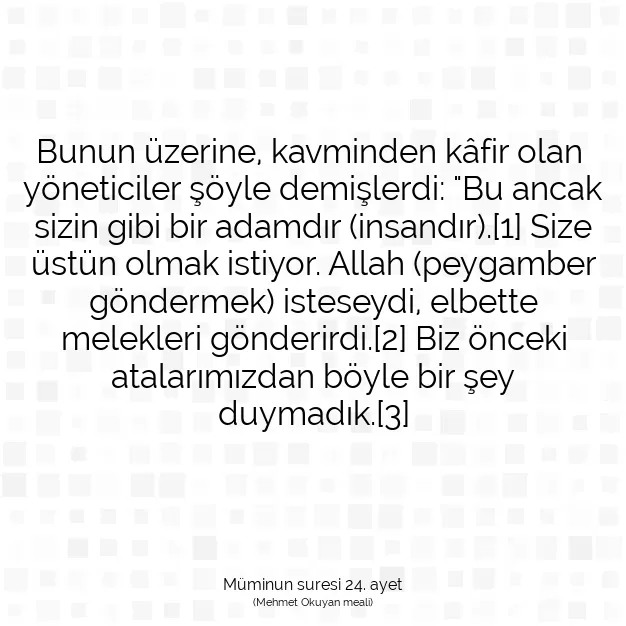 Ayetbul | Kuran Mealleri | Quran | Müminun suresi 24. ayet