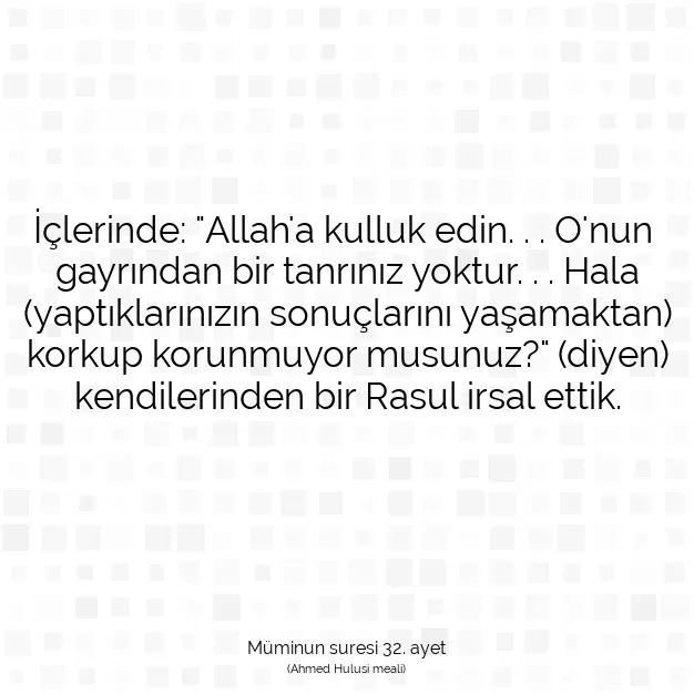 Ayetbul | Kuran Mealleri | Quran | Müminun suresi 32. ayet