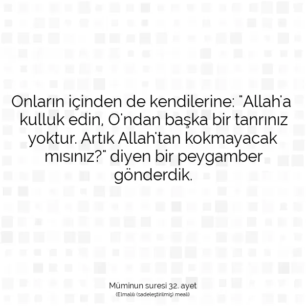 Ayetbul | Kuran Mealleri | Quran | Müminun suresi 32. ayet