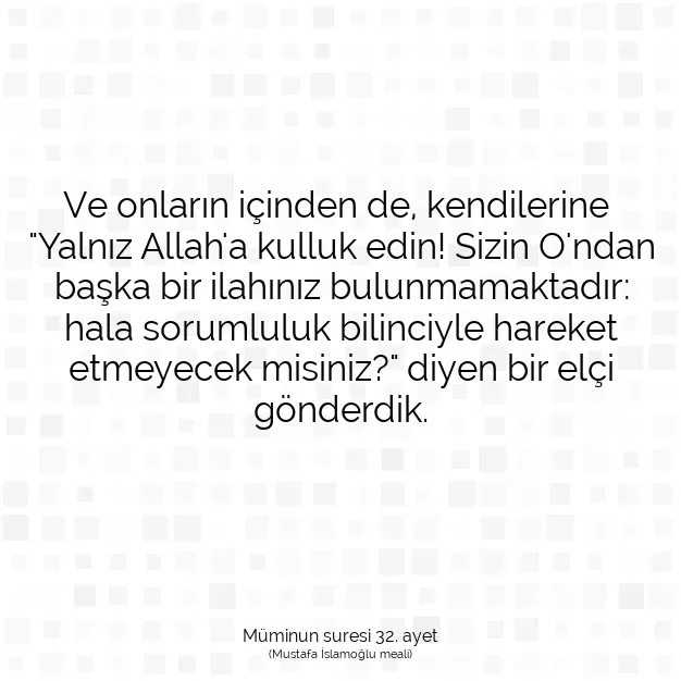 Ayetbul | Kuran Mealleri | Quran | Müminun suresi 32. ayet