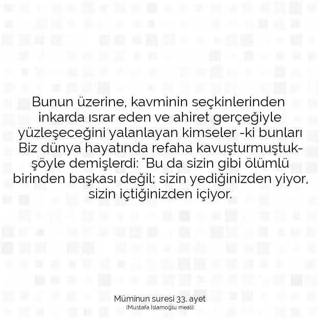 Ayetbul | Kuran Mealleri | Quran | Müminun suresi 33. ayet