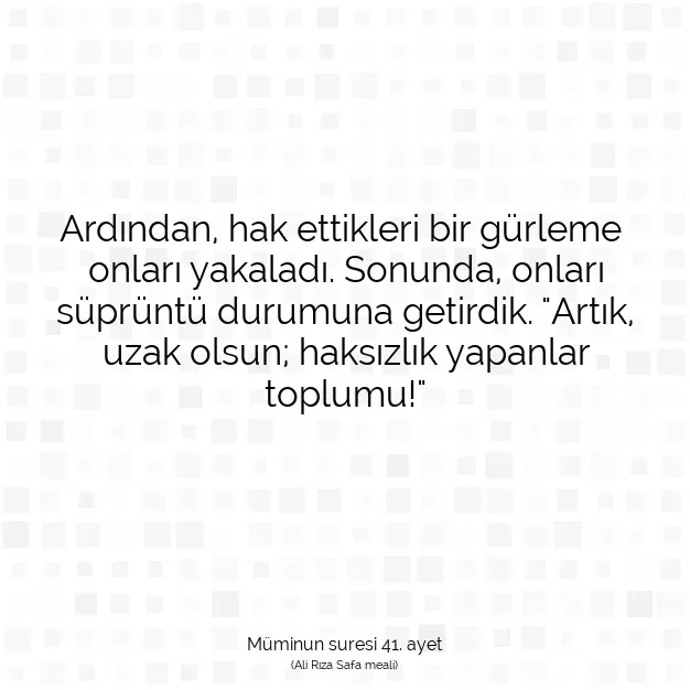 Ayetbul | Kuran Mealleri | Quran | Müminun suresi 41. ayet