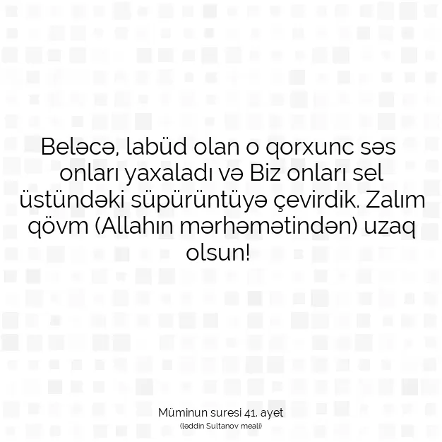 Ayetbul | Kuran Mealleri | Quran | Müminun suresi 41. ayet