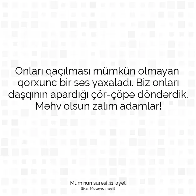 Ayetbul | Kuran Mealleri | Quran | Müminun suresi 41. ayet