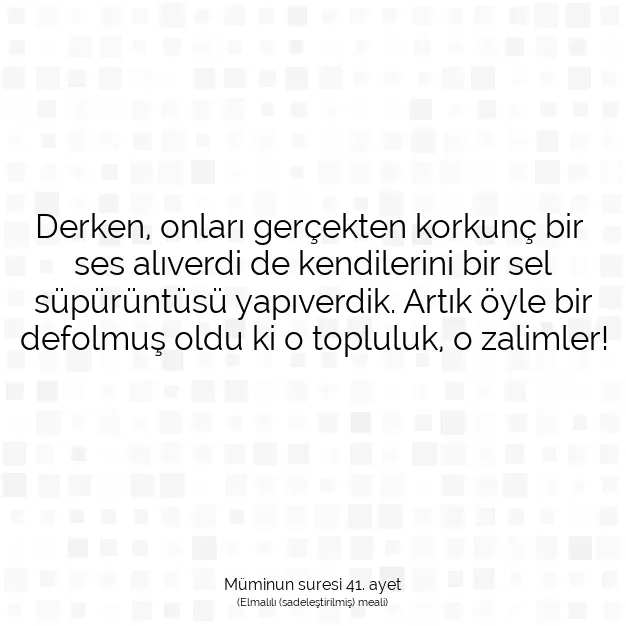 Ayetbul | Kuran Mealleri | Quran | Müminun suresi 41. ayet