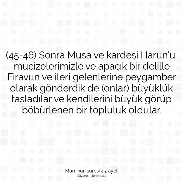 Ayetbul | Kuran Mealleri | Quran | Müminun suresi 45. ayet