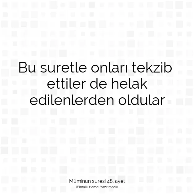 Ayetbul | Kuran Mealleri | Quran | Müminun suresi 48. ayet