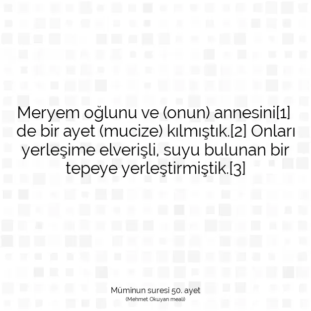 Ayetbul | Kuran Mealleri | Quran | Müminun suresi 50. ayet